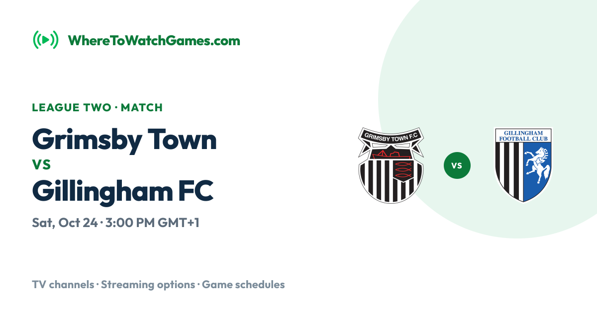 Where to Watch Grimsby Town vs Gillingham Tomorrow: TV & Streaming Options
