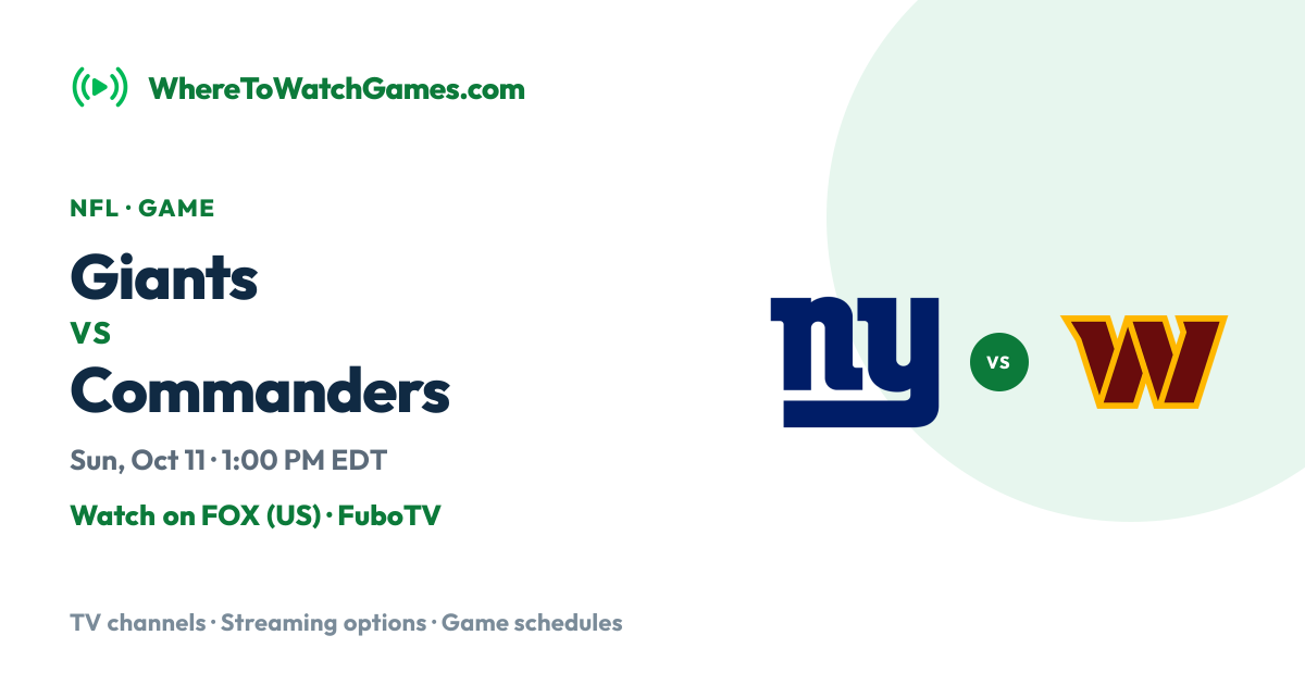 Where to Watch New York Giants vs Washington Commanders: TV & Streaming ...