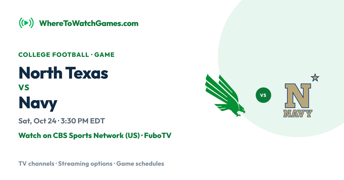 Where to Watch North Texas Mean Green vs Navy Midshipmen Today: TV ...
