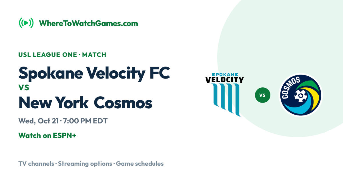 Where to Watch Spokane Velocity FC vs New York Cosmos: TV & Streaming ...