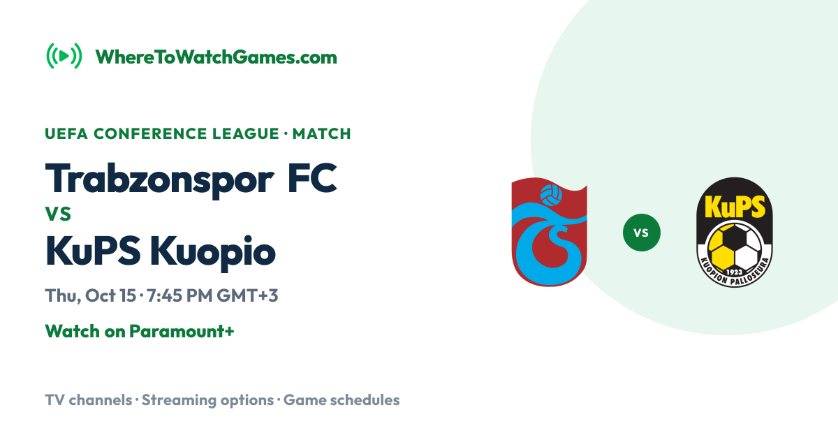 Where to Watch Trabzonspor vs KuPS Kuopio Tonight: TV & Streaming Options