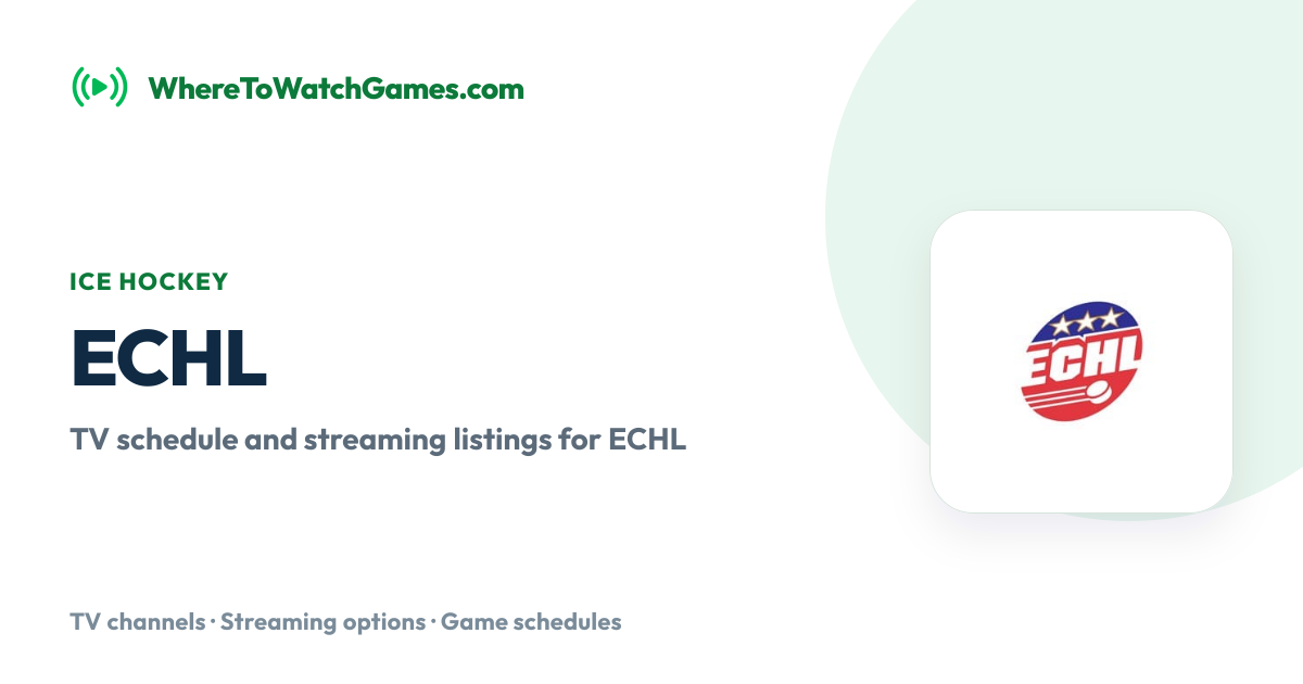 Where to Watch ECHL: Live TV & Streaming Schedule