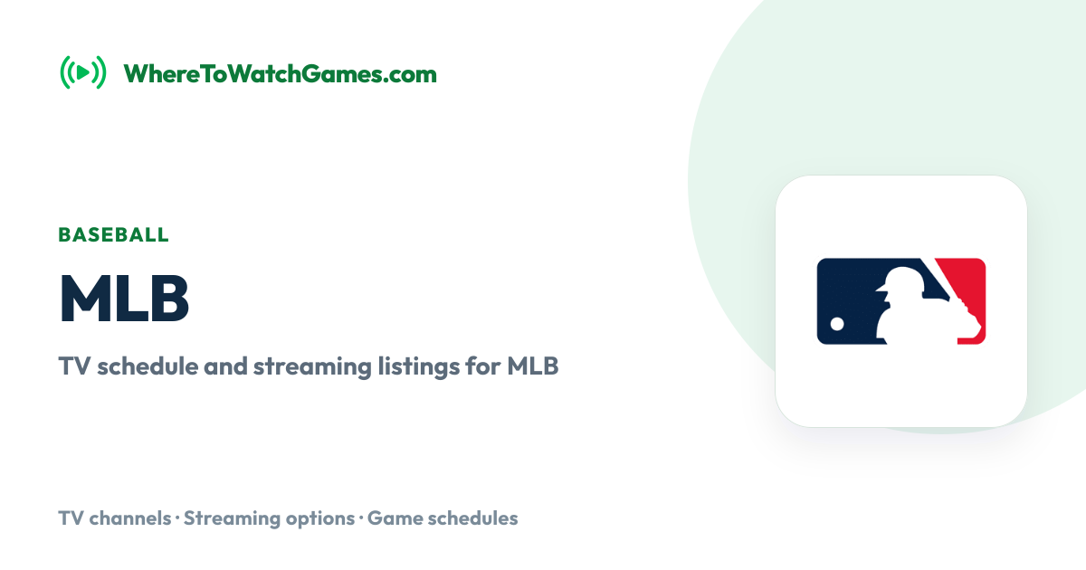 Where to Watch MLB Games Today: TV Channels & Streaming