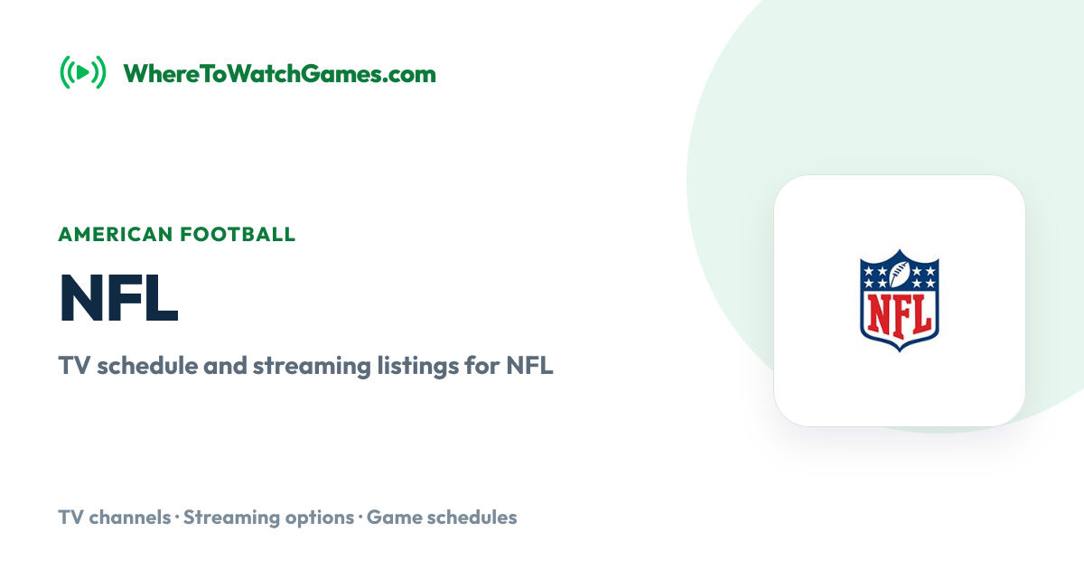 Where to Watch NFL: Live TV & Streaming Schedule