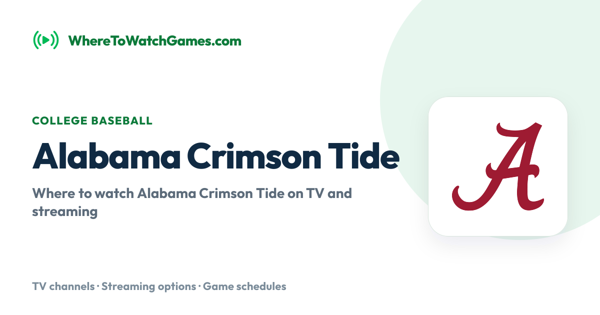 Where to Watch Alabama Crimson Tide: Live TV & Streaming Schedule