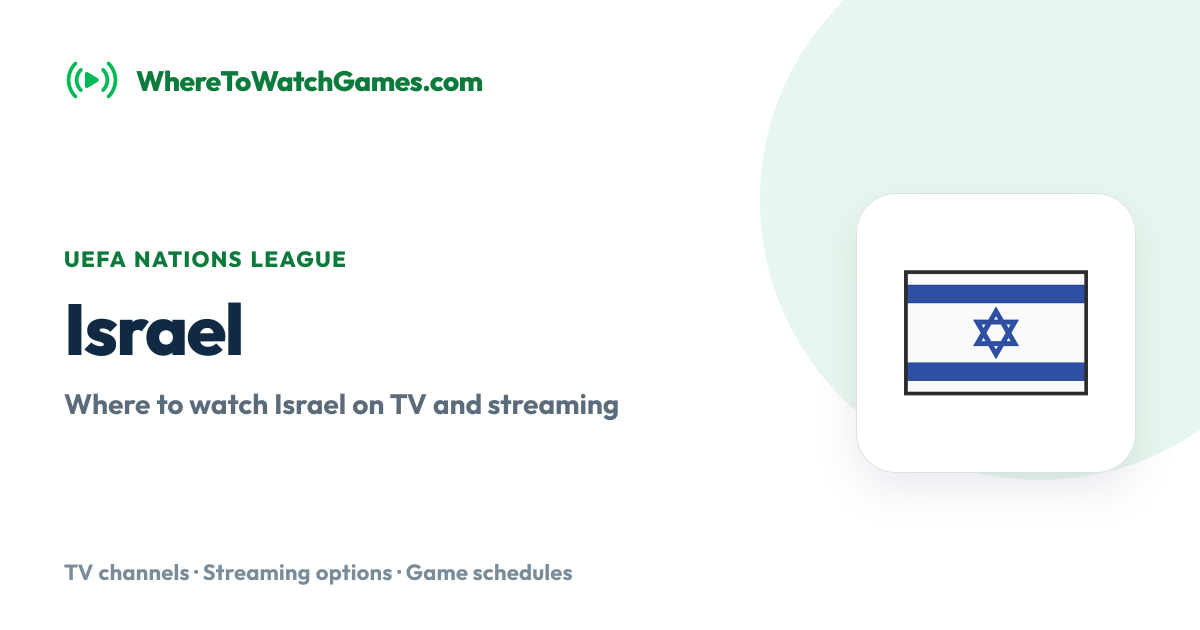 Where to Watch Israel: Live TV & Streaming Schedule