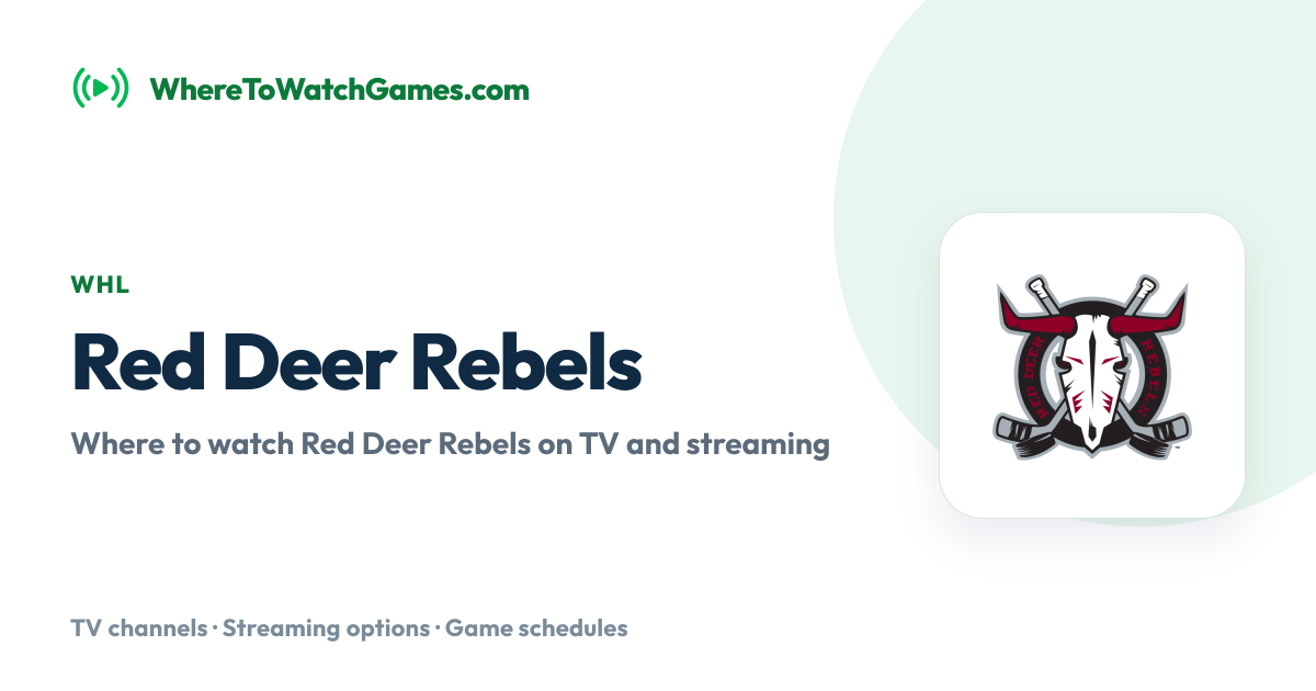Where to Watch Red Deer Rebels: Live TV & Streaming Schedule
